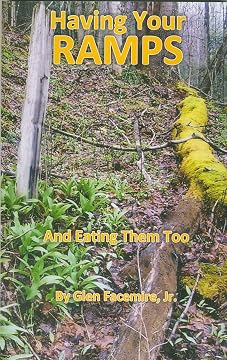 Having Your Ramps and Eating Them Too by Glen Facemire Jr. (Growing & Culinary Guide)
