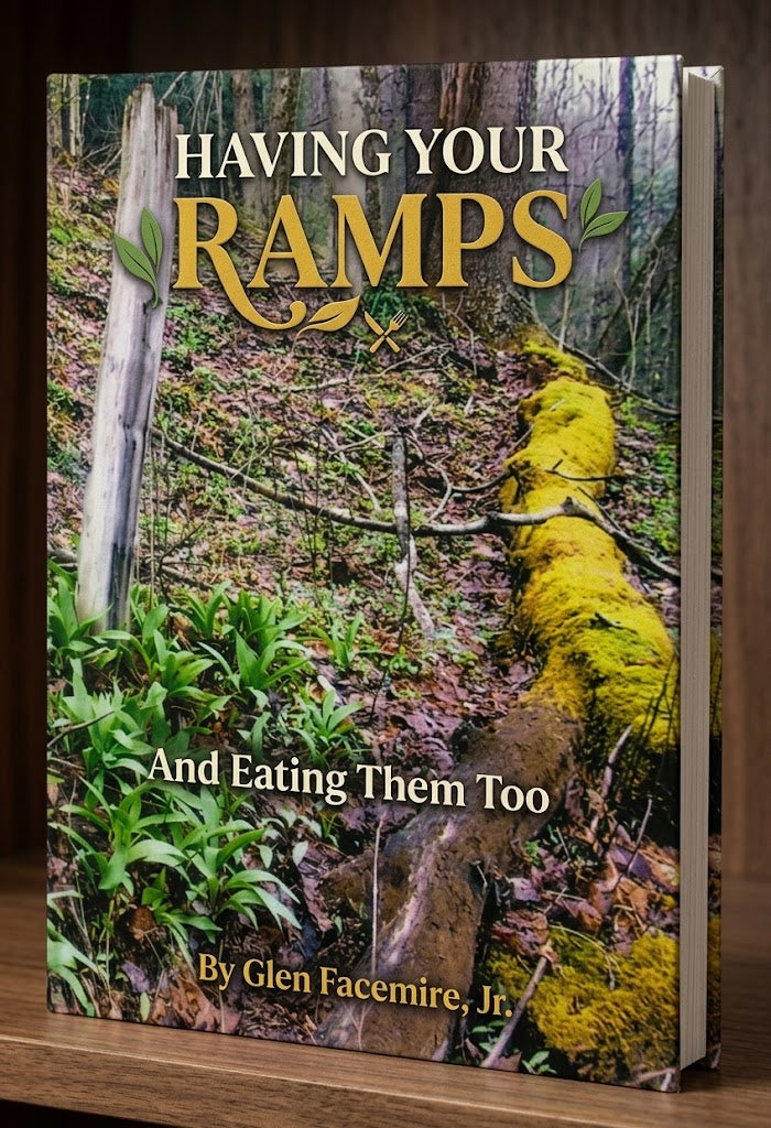 Having Your Ramps and Eating Them Too by Glen Facemire Jr. (Growing & Culinary Guide)